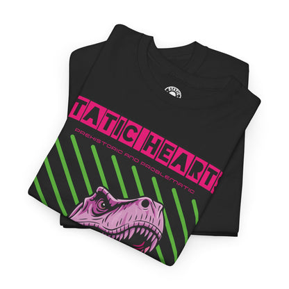 Prehistoric and Problematic T-Shirt