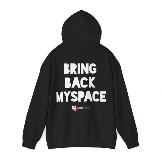 Bring Back MySpace Hoodie