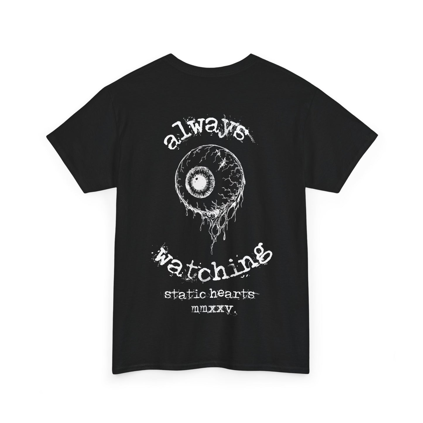 Always Watching T-shirt