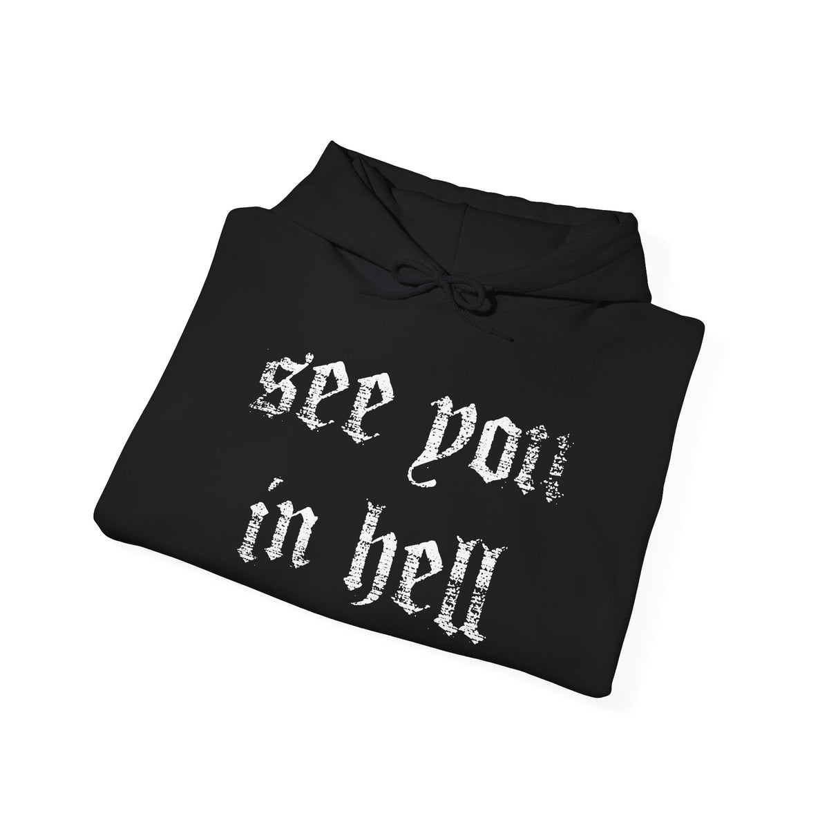 See You in Hell Hoodie