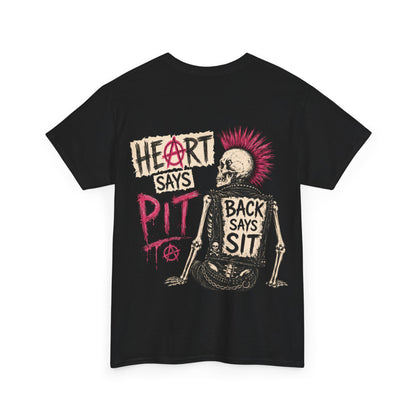 Heart Says Pit, Back Says Sit Punk T-Shirt