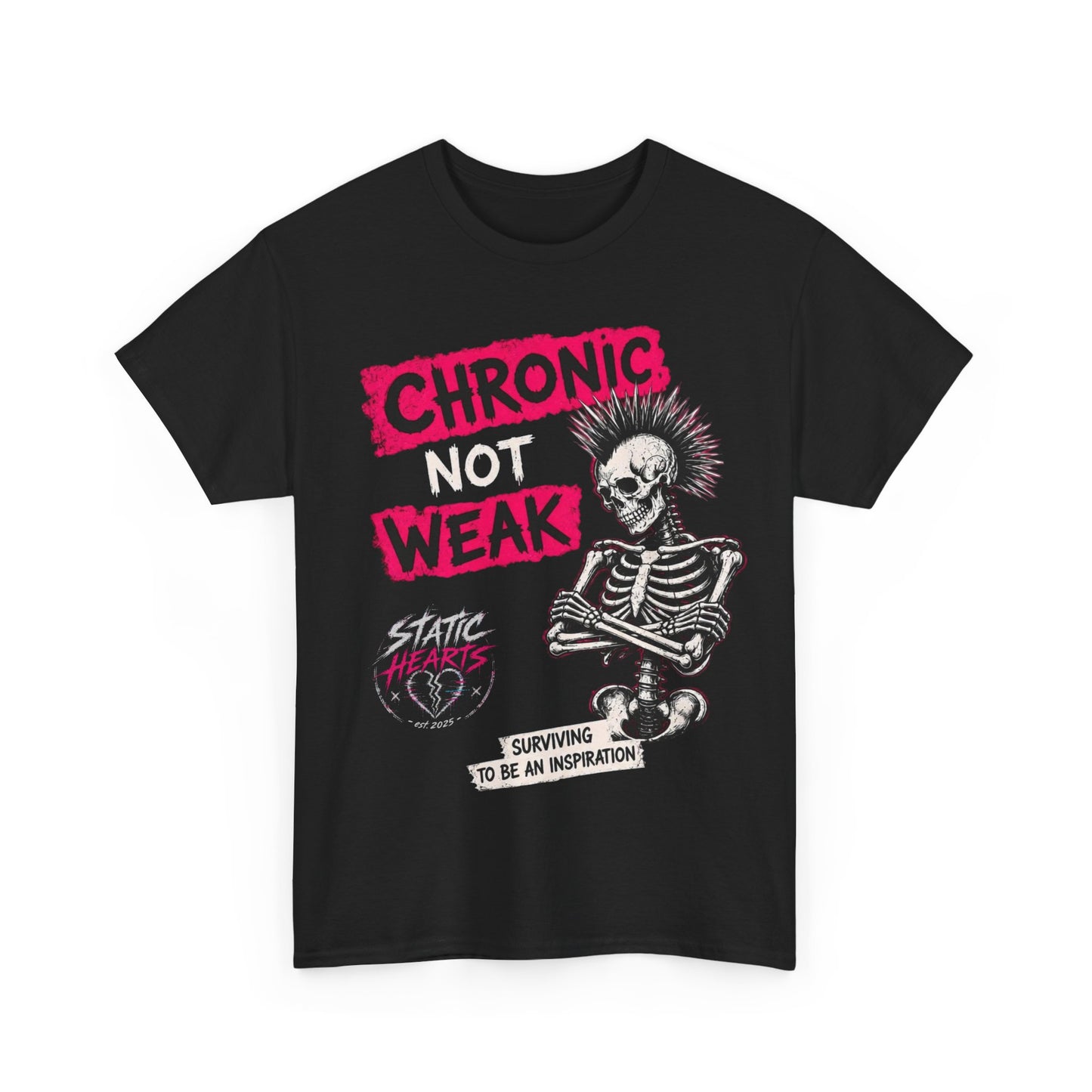 Chronic Not Weak T-Shirt