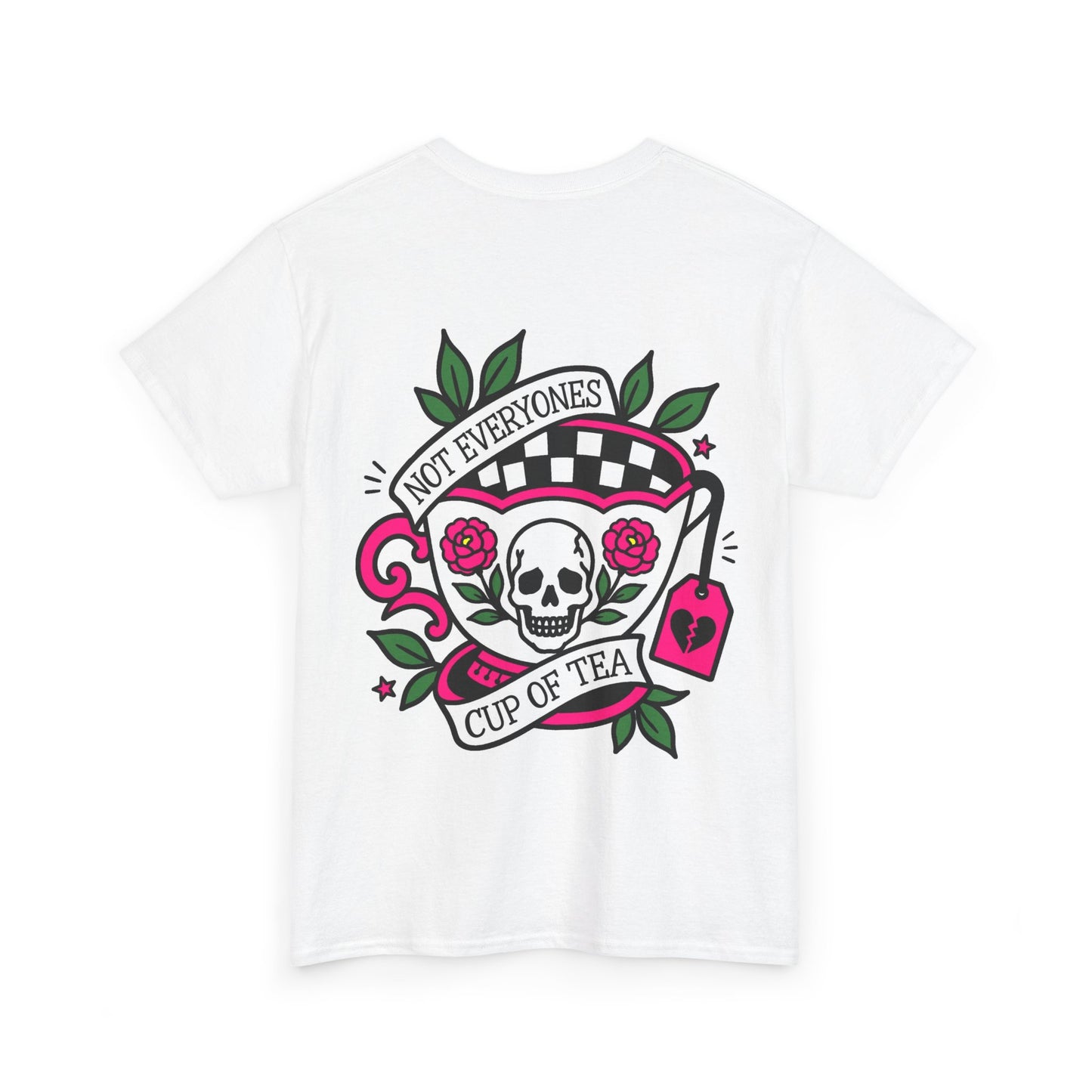 Not Everyones Cup of Tea-Shirt