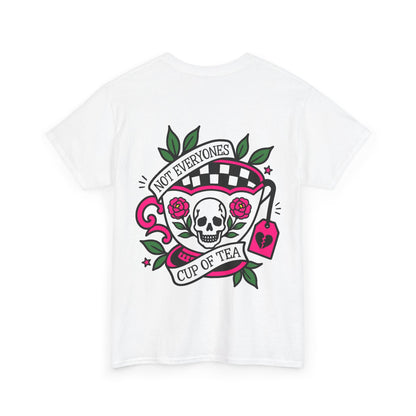 Not Everyones Cup of Tea-Shirt