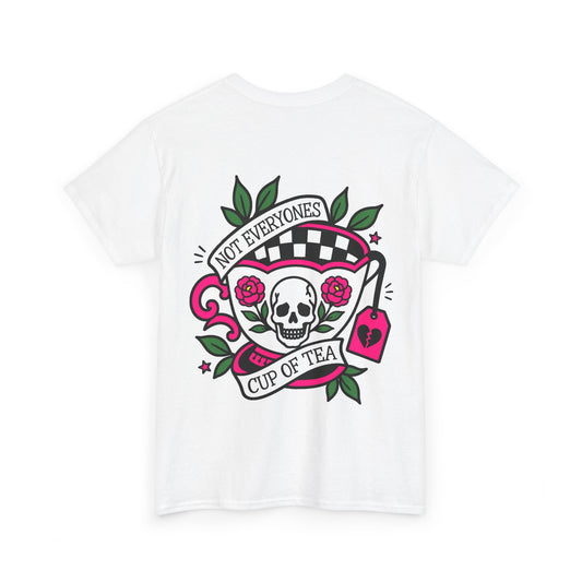 Not Everyones Cup of Tea-Shirt