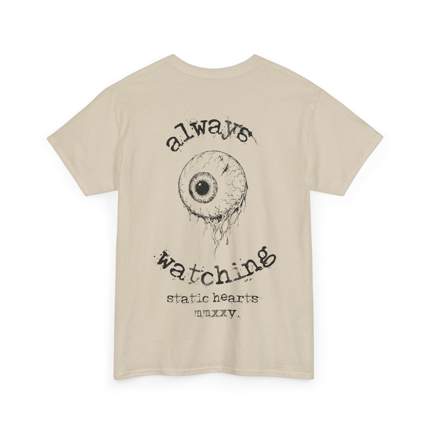 Always Watching T-shirt