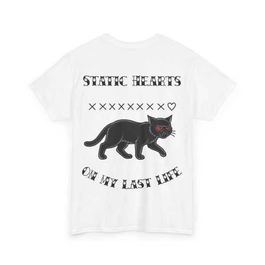 On My Last Life T-Shirt