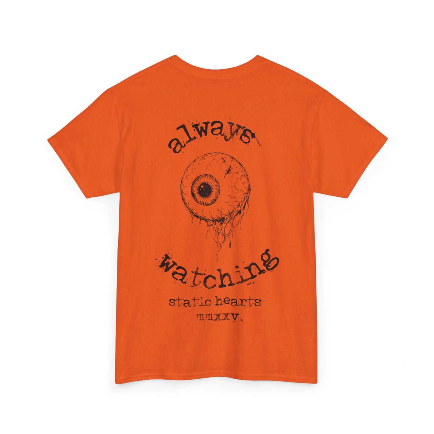 Always Watching T-shirt